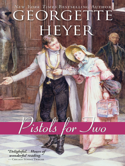 Title details for Pistols for Two by Georgette Heyer - Available